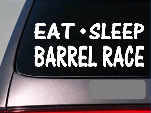 Eat Sleep Barrel Race Sticker *G784* 8" vinyl rodeo quarter horse horses boots