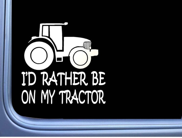 Rather be on my Tractor L829 6 inch Sticker diesel farm decal