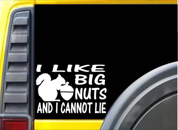 I like big Nuts k501 6 inch Squirrel decal sticker