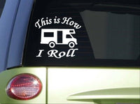 This is how I roll RV *I957* 6x6 inch camper Sticker decal