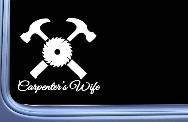 Carpenter's Wife Decal OS 159 vinyl 6" car window carpentry