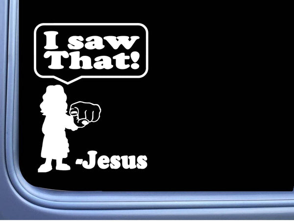 Jesus I Saw That Sticker - Waterproof - Funny Gifts - OS 181 6" decal - meme sticker